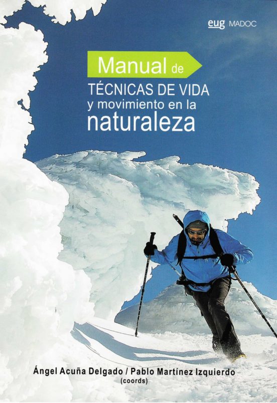 Manual De Técnicas De Vida Y Movimiento En La Naturaleza