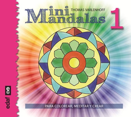 Minimandalas 1: Para Colorear Meditar Y Crear