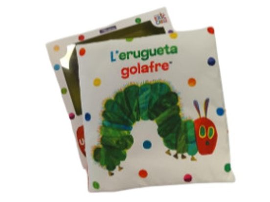 L Erugueta Golafre. Un Llibre de Tela per Abraçar