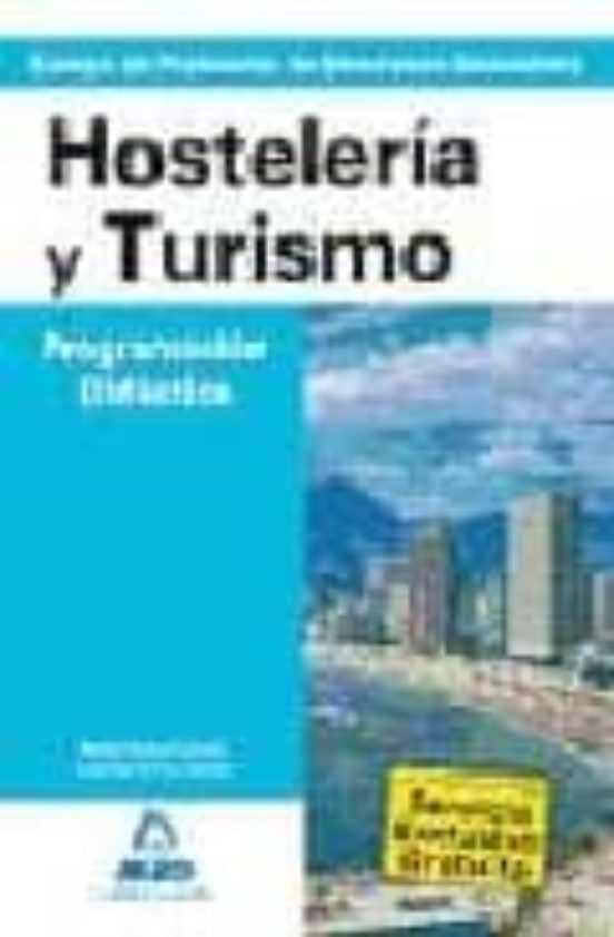 Cuerpo De Profesores De Enseñanza Secundaria. Hostelería Y Turismo. Programación Didáctica