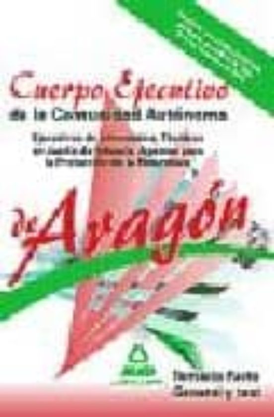 Cuerpo Ejecutivos De La Comunidad Autonoma De Aragon.temario Part E Ge