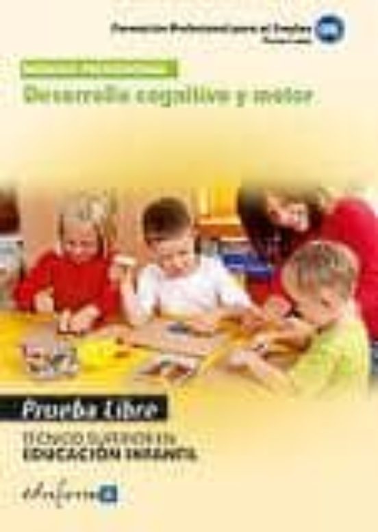 Desarrollo Cognitivo Y Motor. Tecnico Superior En Educacion Infan Til