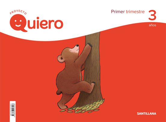 Proyecto Quiero 3 Años 1º Trimestre Fichas De Trabajo Ed 2018 Castella