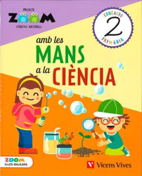Ciencies Naturals 2º Educacion Primaria Amb Les Mans A La Ciencia Bale