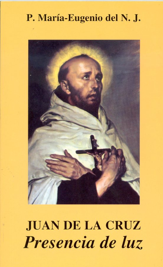Juan De La Cruz. Presencia De Luz