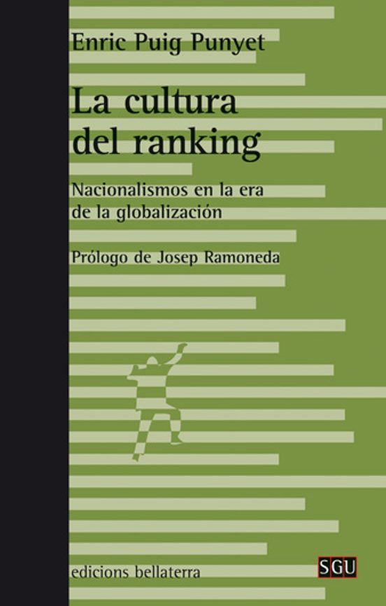 La Cultura Del Ranking: Nacionalismo En La Era De La Globalizacion