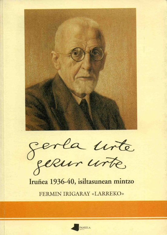 Gerla Urte Gezur Urte: Iruñea 1936-1940 Isiltasunean Mintzo