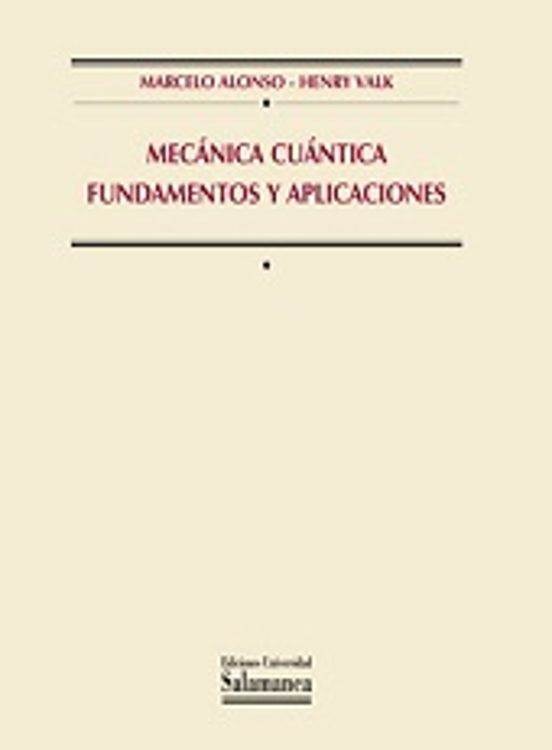 Mecánica Cuántica Fundamentos Y Aplicaciones