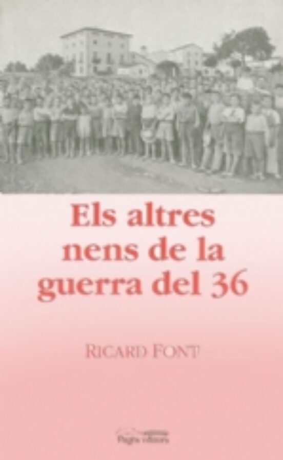 Els Altres Nens De La Guerra Del 36