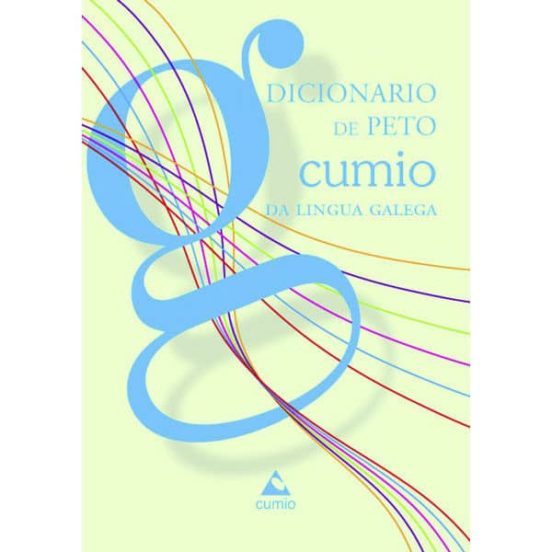 Dicionario Cumio Peto Da Lingua Galega