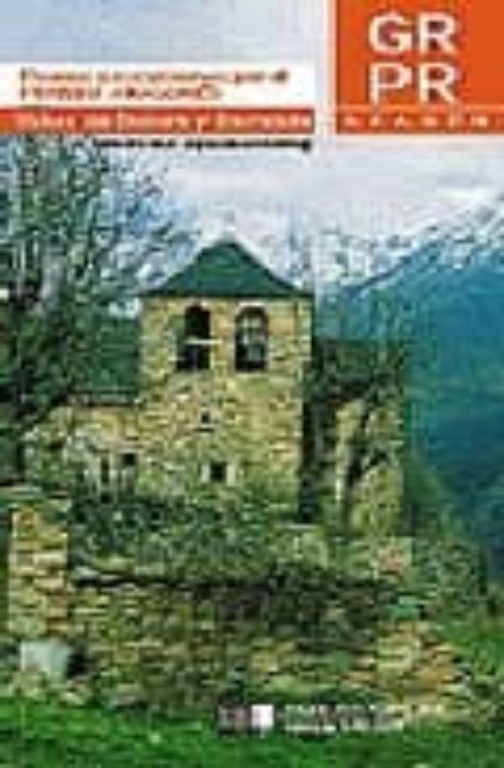 Paseos Y Excursiones Por El Pirineo Aragones: Valles De Baliera Y Bar
