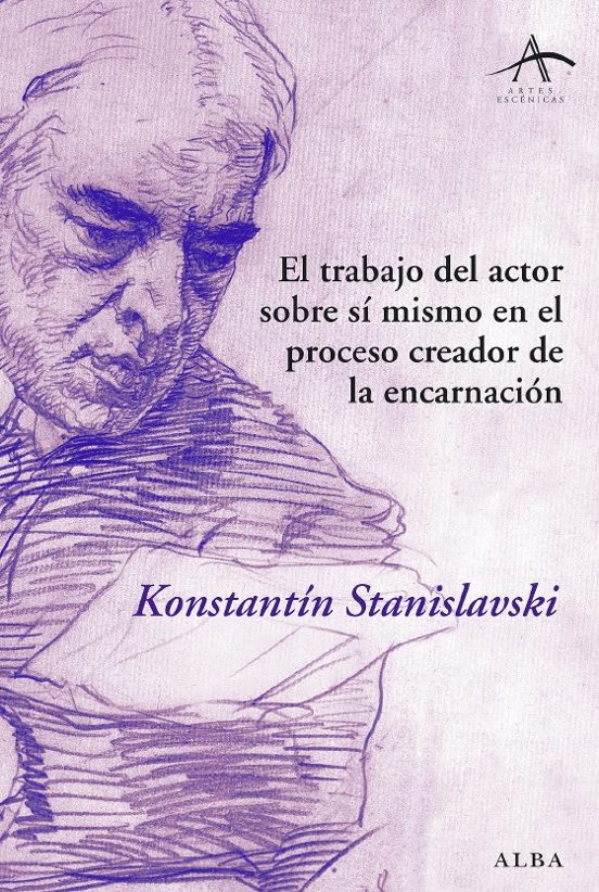 El Trabajo Del Actor Sobre Sí Mismo En El Proceso Creador De La Encarnación