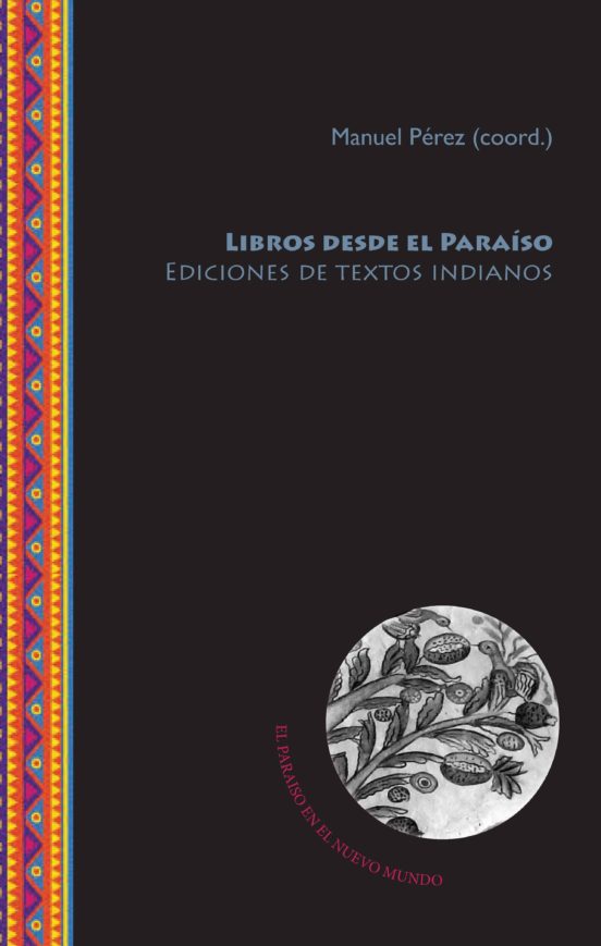 Libros Desde El Paraiso: Ediciones De Textos Indianos