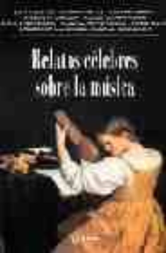 Relatos Celebres Sobre La Musica
