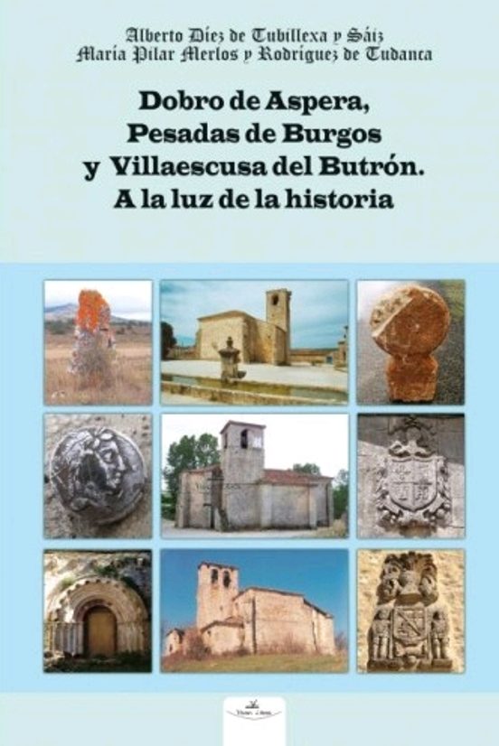 Dobro de Aspera Pesadas de Burgos y Villaescusa del Butrón. A la Luz D