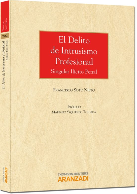Delito De Intrusismo Profesional: Singular Ilicito Penal