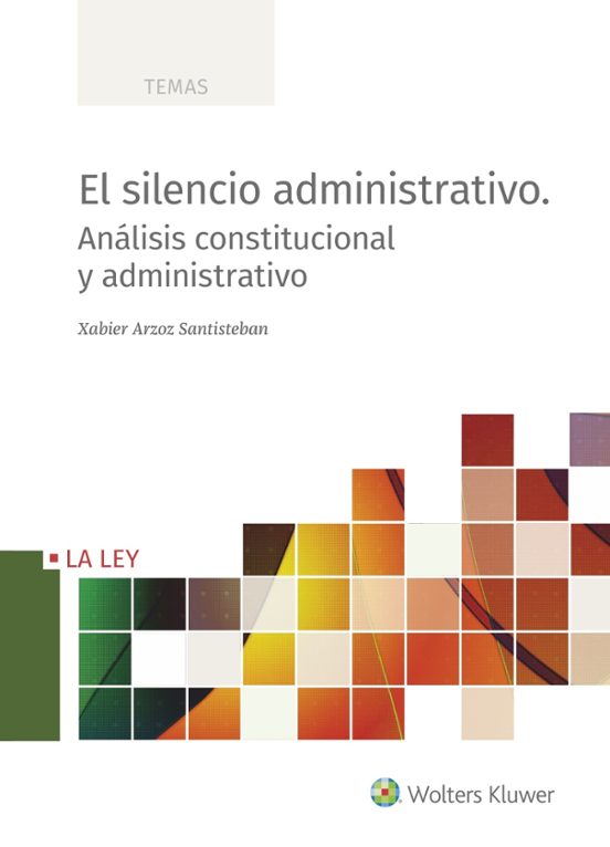 El Silencio Administrativo: Análisis Constitucional Administrativ O