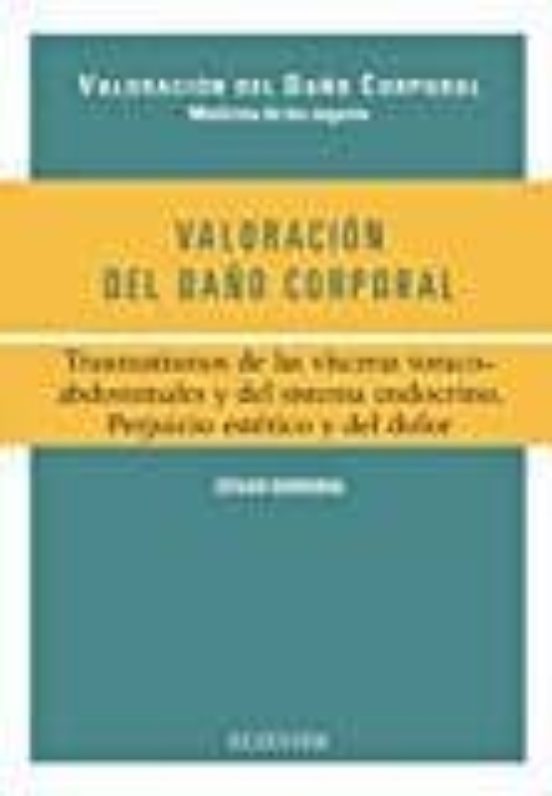 Valoración Del Daño Corporal. Traumatismos