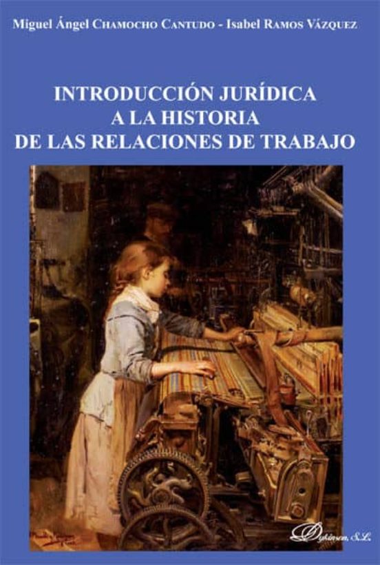 Introducción Jurídica A La Historia De Las Relaciones De Trabajo