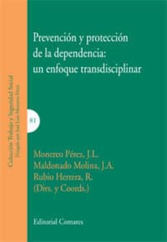 Prevención Y Protección De La Dependencia: Un Enfoque Transdisciplinar