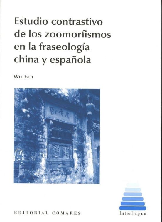 Estudio Contrastivo De Los Zoomorfismos En La Fraseología China Y Española