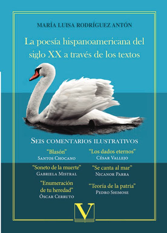 La Poesia Hispanoamericana del Siglo XX a Traves de los Textos: Seis C