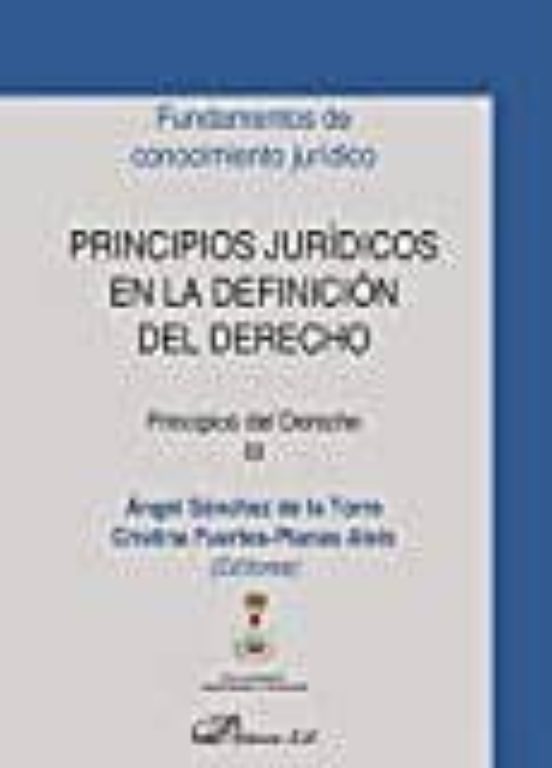 Principios Jurídicos En La Definición Del Derecho. Principios Del Derecho III