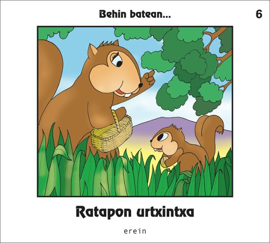 Behin Batean 6... Ratapon Urtxintxa