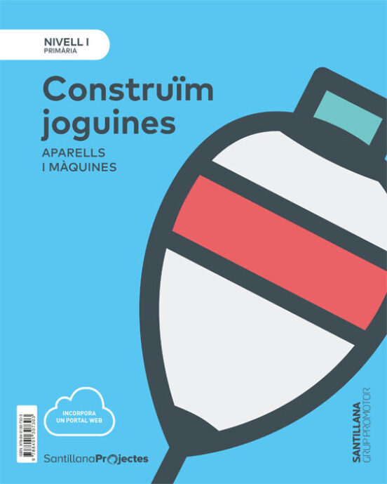Nivell I Pri Construim Joguines. Aparells I Maquines 1º Educacion Prim