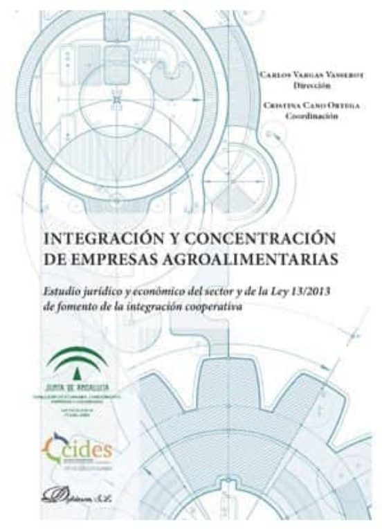 Integración Y Concentración De Empresas Agroalimentarias