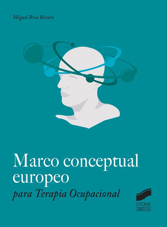 Marco Conceptual Europeo Para Terapia Ocupacional