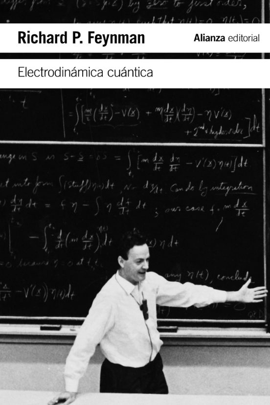 Electrodinámica Cuántica: La Extraña Teoría De La Luz Y La Materia