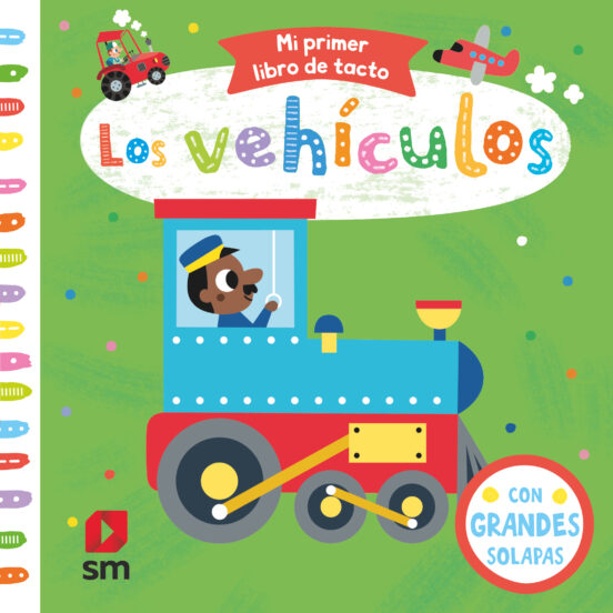 Mi Primer Libro De Tacto : Los Vehiculos