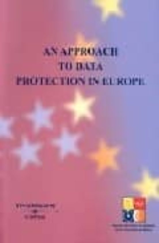 An Approach To Data Protection In Europe