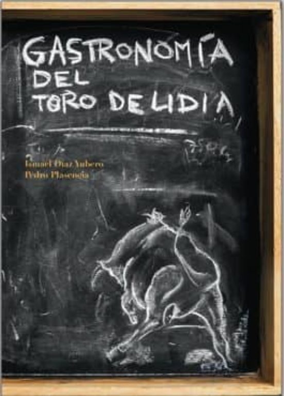 Gastronomia Del Toro De Lidia