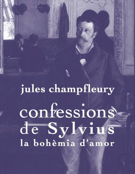 Confessions De Sylvius: La Bohemia D Amor