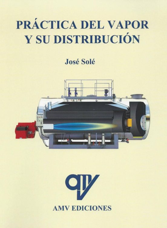 Práctica Del Vapor Y Su Distribución