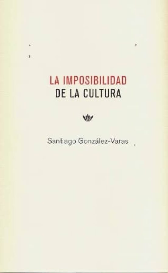 La Imposibilidad De La Cultura
