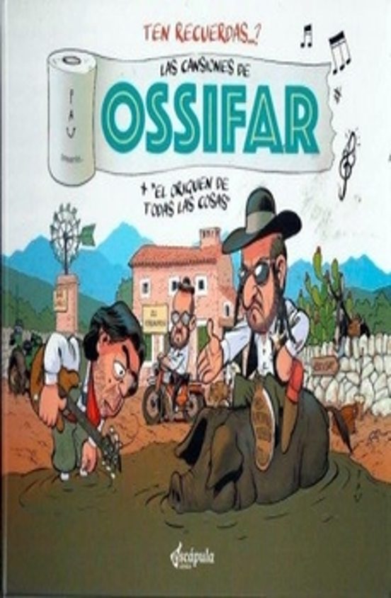 Las Cansiones de Ossifar + el Oriquen de Todas las Cosas