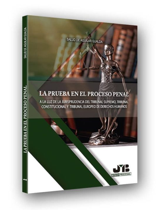 La Prueba En El Proceso Penal A La Luz De La Jurisprudencia Del Tribun