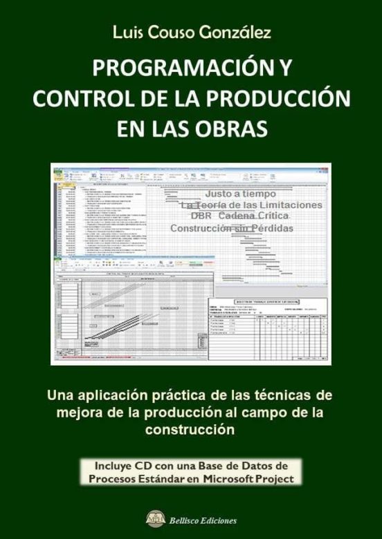 PROGRAMACION Y CONTROL DE LA PRODUCCION EN LAS OBRAS - Incluye CD Con Base De Datos
