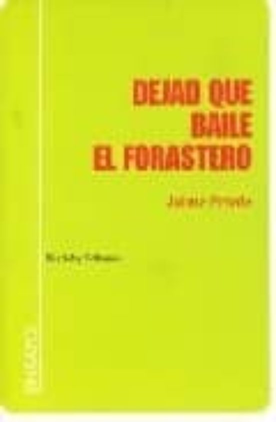Dejad Que Baile El Forastero