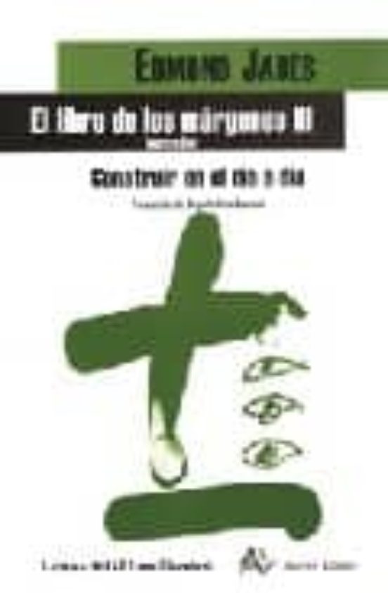 El Libro De Los Margenes Iii Construir En El Dia A Dia