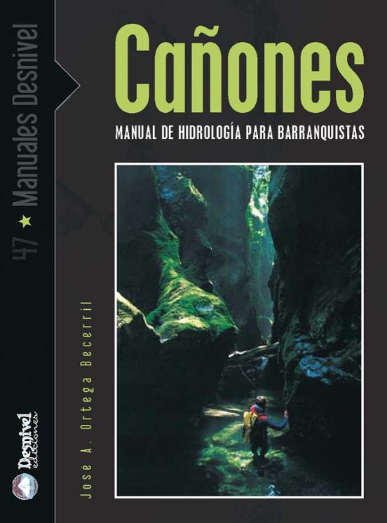 Cañones. Manual de hidrología para barranquistas