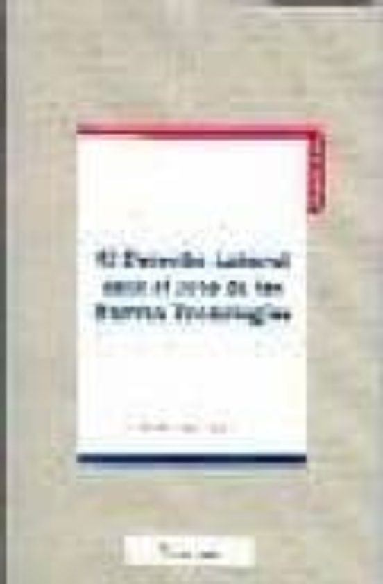 Derecho Laboral Ante El Reto De Las Nuevas Tecnologias