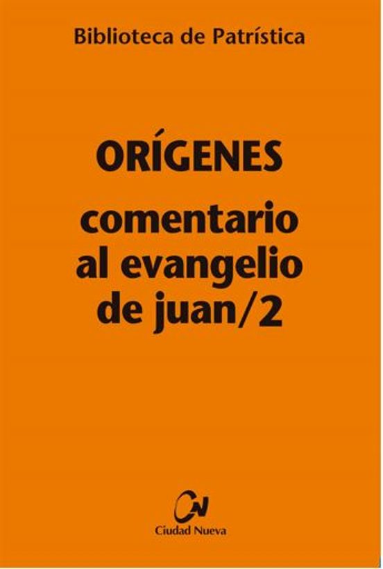 Comentario Al Evangelio De Juan/2