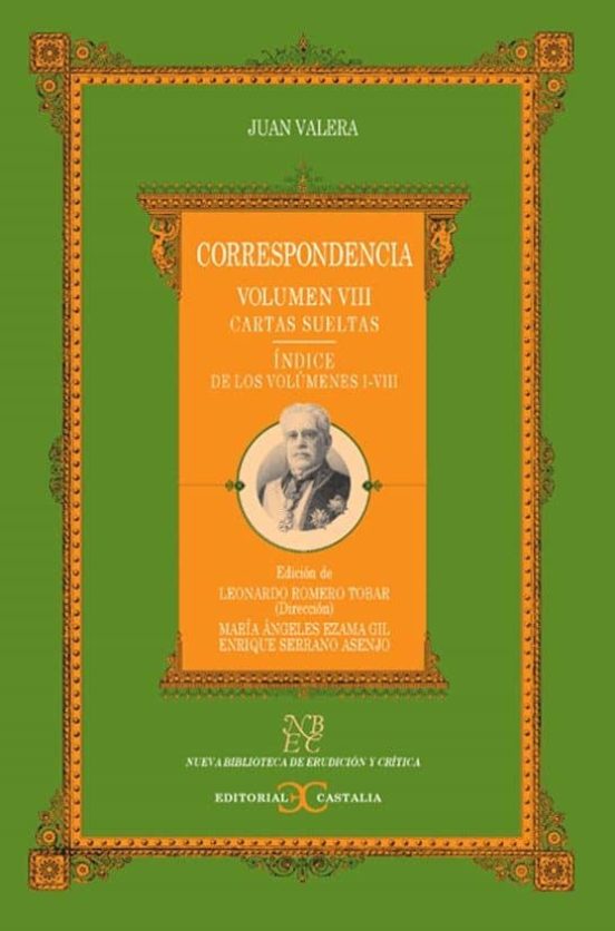 Correspondencia: Volumen VIII: Cartas Sueltas