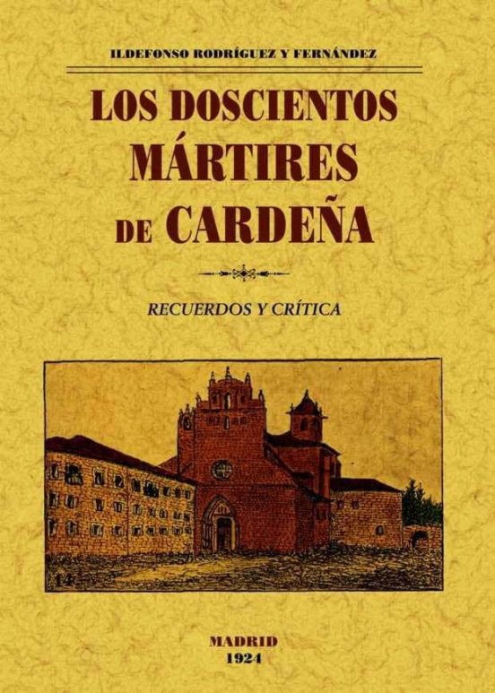 Los Doscientos Martires De Cardeña