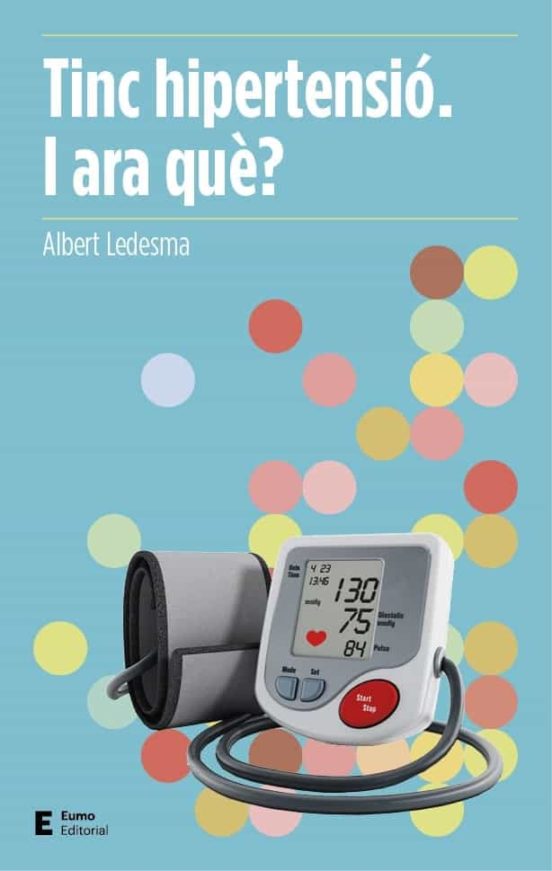 Tinc Hipertensió. I Ara Què?