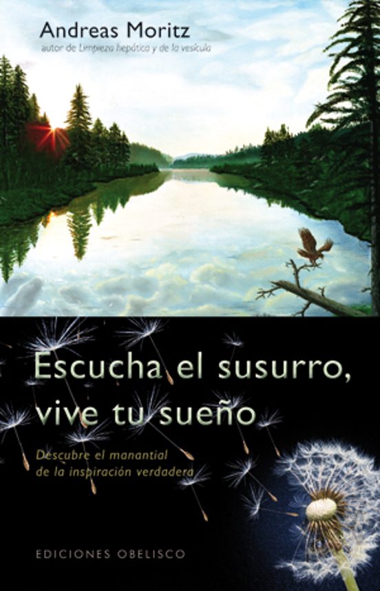 Escucha El Susurro Vive Tu Sueño: Descubre El Manantial De La In Spira